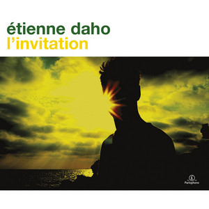 Étienne Daho - L’invitation