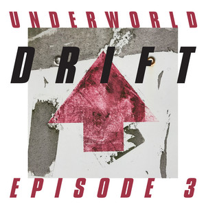 Underworld - Drift Episode 3 “heart”