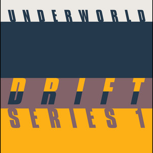 Underworld - Drift Series 1 – Complete