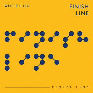 White Lies - Finish Line