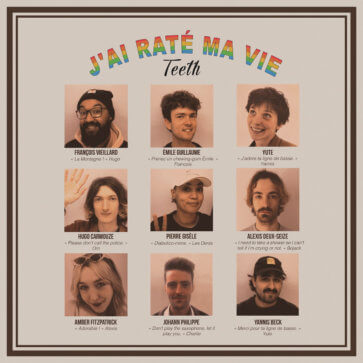 Teeth - J'ai Raté Ma Vie