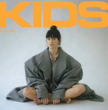 Noga Erez - Kids