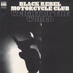 Black Rebel Motorcycle Club - Weight Of The World (cenzo Mix)