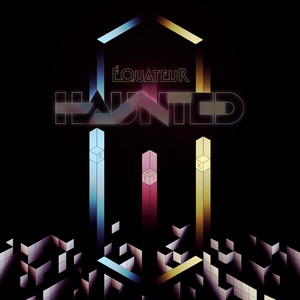 Equateur - Haunted