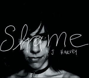 PJ Harvey - Shame