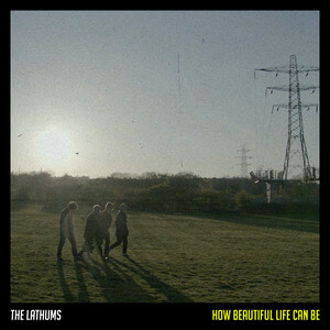 The Lathums - How Beautiful Life Can Be