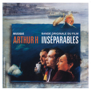 Arthur H - Inséparables