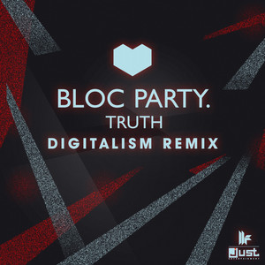 Bloc Party - Truth (digitalism Remix)