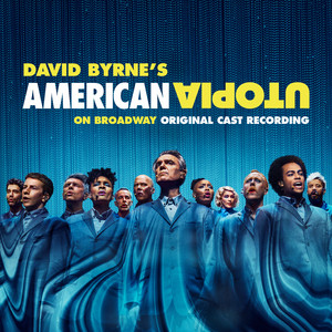 David Byrne - American Utopia On Broadway (original Cast Recording)