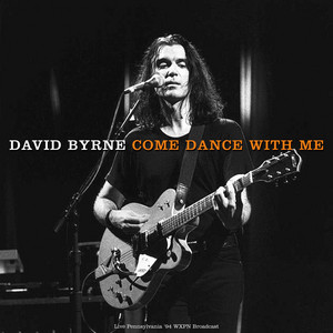 David Byrne - Come Dance With Me (live 1994)