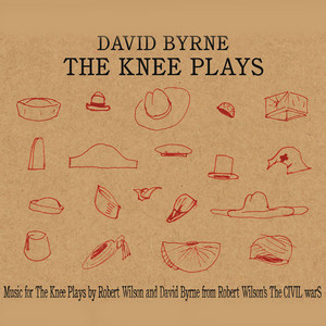 David Byrne - The Knee Plays