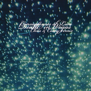 Death In Vegas - Consequences Of Love