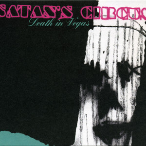 Death In Vegas - Satan’s Circus