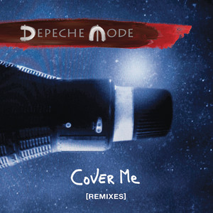 Depeche Mode - Cover Me (remixes)