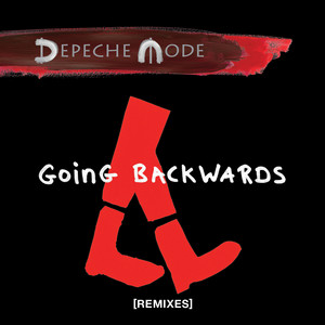 Depeche Mode - Going Backwards (remixes)