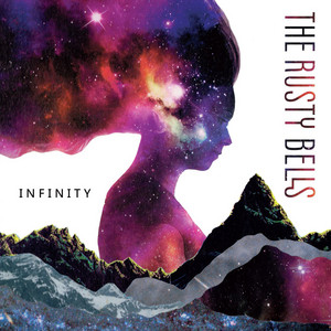 The Rusty Bells - Infinity