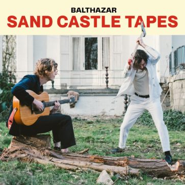 Balthazar - Sand castle tapes