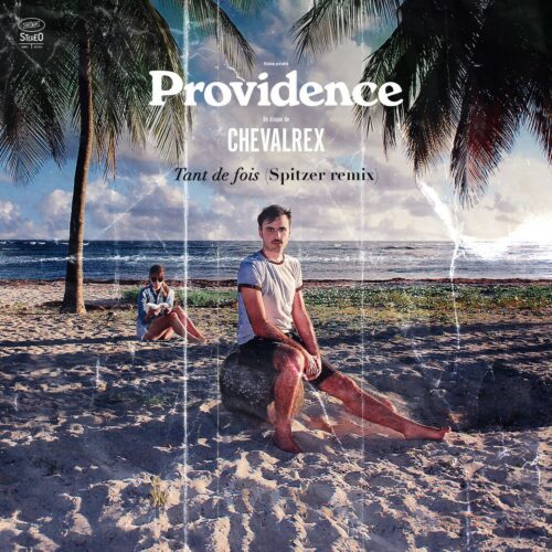 Chevalrex - Providence Spitzer remix