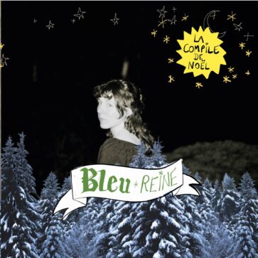 Bleu Reine - La compile de Noël