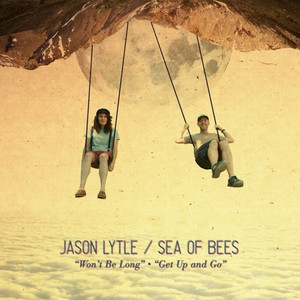 Jason Lytle - Won’t Be Long / Get Up And Go