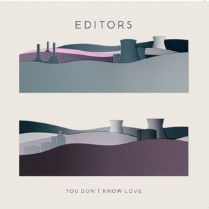 Editors - You Don’t Know Love