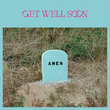 Get Well Soon – Amen