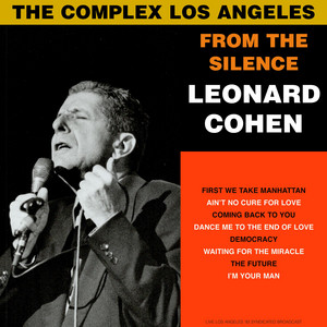 Leonard Cohen - From The Silence (live 1993)