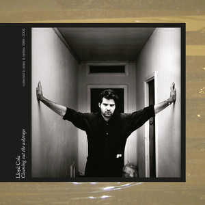 Lloyd Cole - Cleaning Out The Ashtrays