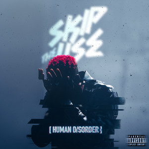 Skip The Use - Human Disorder