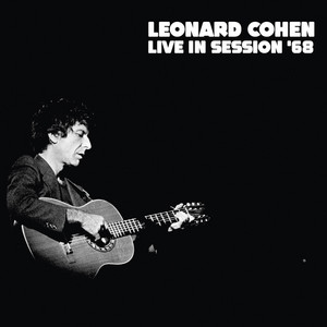 Leonard Cohen - Live In Session ’68