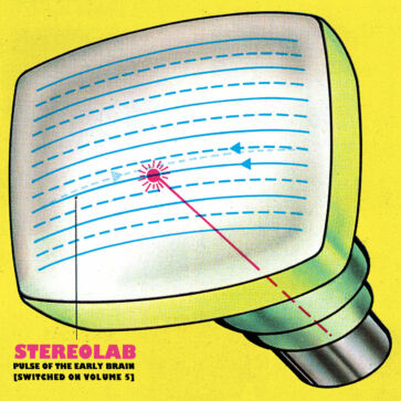 Stereolab-pulseoftheearlybrainswitchedonvolume5