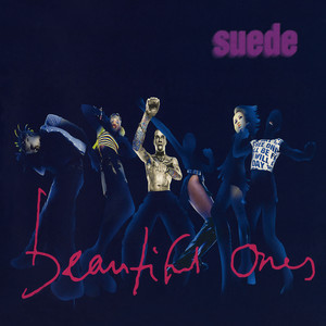 Suede - Beautiful Ones
