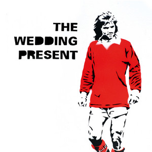 The Wedding Present - George Best 30