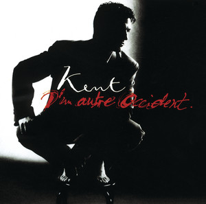 Kent - D’un Autre Occident