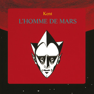 Kent - L’homme De Mars