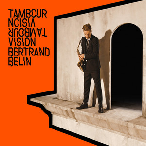 Bertrand Belin - Tambour Vision (nouvelle édition)