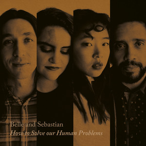 Belle and Sebastian - How To Solve Our Human Problems (part 1)