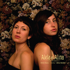 Alela Diane - Alela & Alina