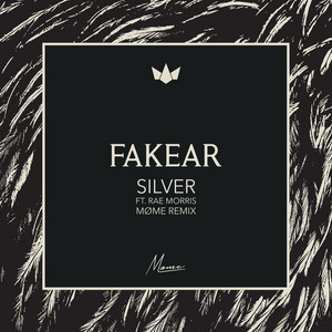 Fakear - Silver (møme Remix)