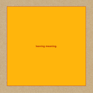 Swans - Leaving Meaning.
