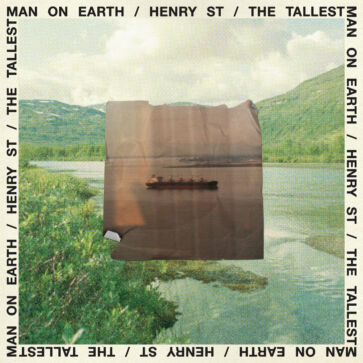 The Tallest Man On Earth - henry st-