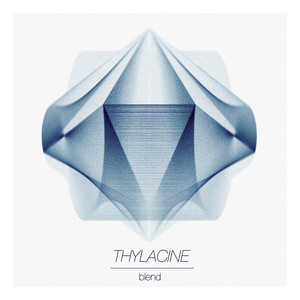 Thylacine - Blend – Ep