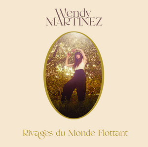 Wendy Martinez - Rivages Du Monde Flottant