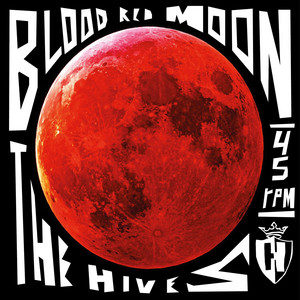 The Hives - Blood Red Moon