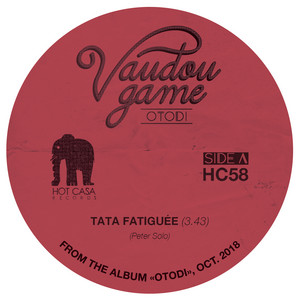 Vaudou Game - Tata Fatiguée
