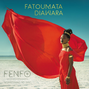 Fatoumata Diawara - Fenfo