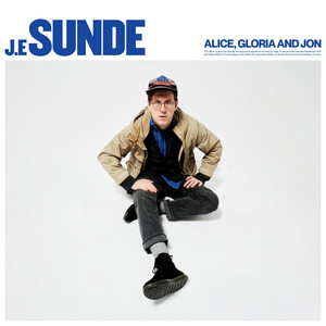 J.E. Sunde - Alice, Gloria And Jon