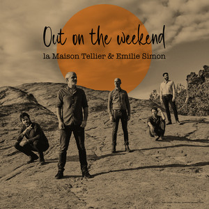 La Maison Tellier - Out On The Weekend