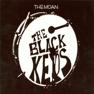 The Black Keys - The Moan