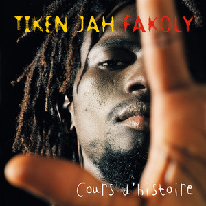 Tiken Jah Fakoly - Cours D’histoire